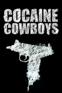 watch-Cocaine Cowboys