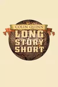 watch-Colin Quinn: Long Story Short
