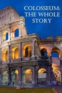 watch-Colosseum: The Whole Story