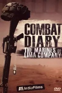 watch-Combat Diary: The Marines of Lima Company