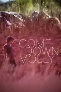 watch-Come Down Molly