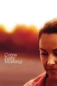 watch-Come Early Morning