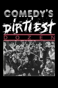 watch-Comedy’s Dirtiest Dozen