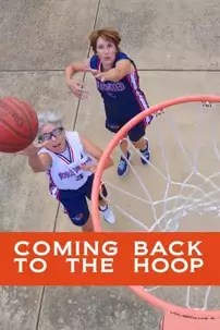 watch-Coming Back to the Hoop