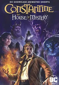 watch-Constantine: The House of Mystery