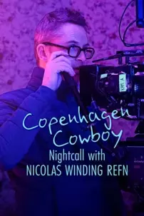 watch-Copenhagen Cowboy: Nightcall with Nicolas Winding Refn