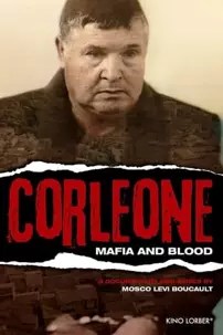 watch-Corleone: A History of la Cosa Nostra