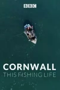 watch-Cornwall: This Fishing Life