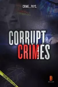 watch-Corrupt Crimes