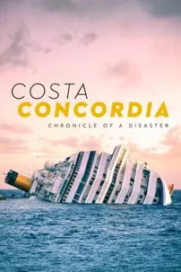 watch-Costa Concordia: Chronicle of a Disaster