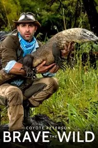 watch-Coyote Peterson – Brave The Wild