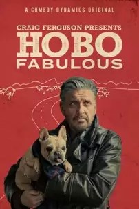 watch-Craig Ferguson Presents: Hobo Fabulous
