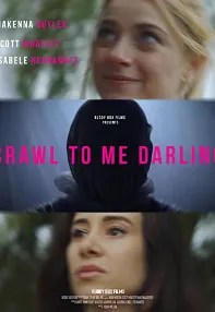 watch-Crawl to Me Darling