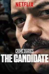 watch-Crime Diaries: The Candidate