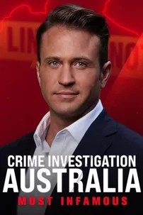 watch-Crime Investigation Australia: Most Infamous