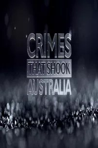 watch-Crimes That Shook Australia