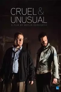 watch-Cruel & Unusual