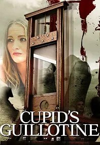 watch-Cupid’s Guillotine