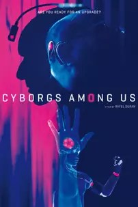watch-Cyborgs Among Us