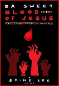 watch-Da Sweet Blood of Jesus