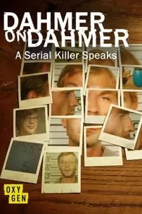 watch-Dahmer on Dahmer: A Serial Killer Speaks
