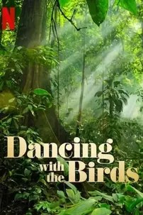 watch-Dancing with the Birds