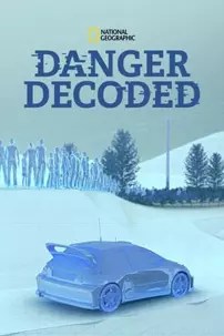 watch-Danger Decoded