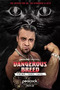 watch-Dangerous Breed: Crime. Cons. Cats.