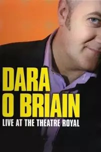 watch-Dara Ó Briain: Live at the Theatre Royal