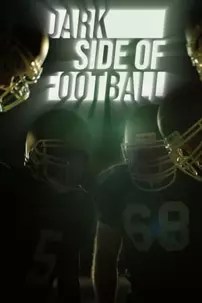 watch-Dark Side of Football