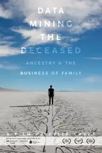 watch-Data Mining the Deceased: Ancestry and the Business of Family