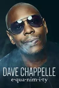 watch-Dave Chappelle: Equanimity