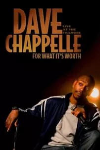 watch-Dave Chappelle: For What It’s Worth