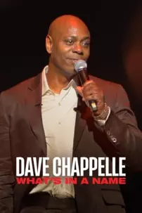 watch-Dave Chappelle: What’s in a Name?