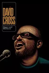 watch-David Cross: Bigger and Blackerer