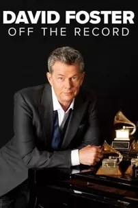 watch-David Foster: Off the Record