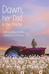 watch-Dawn, Her Dad & The Tractor