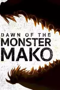 watch-Dawn of the Monster Mako