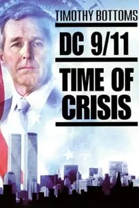 watch-DC 9/11: Time of Crisis