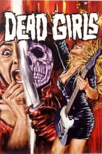 watch-Dead Girls Rock: Looking Back at Dead Girls