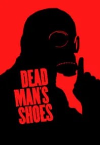 watch-Dead Man’s Shoes