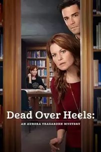 watch-Dead Over Heels: An Aurora Teagarden Mystery