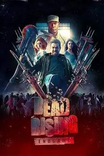 watch-Dead Rising: Endgame