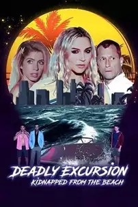 watch-Deadly Excursion: Kidnapped from the Beach