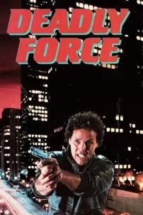 watch-Deadly Force