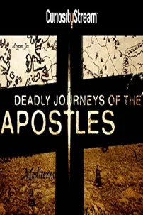 watch-Deadly Journeys of the Apostles