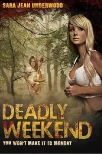 watch-Deadly Weekend