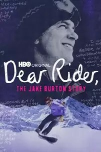 watch-Dear Rider: The Jake Burton Story