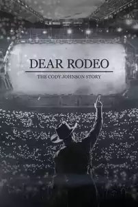 watch-Dear Rodeo – The Cody Johnson Story