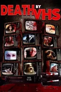 watch-Death by VHS